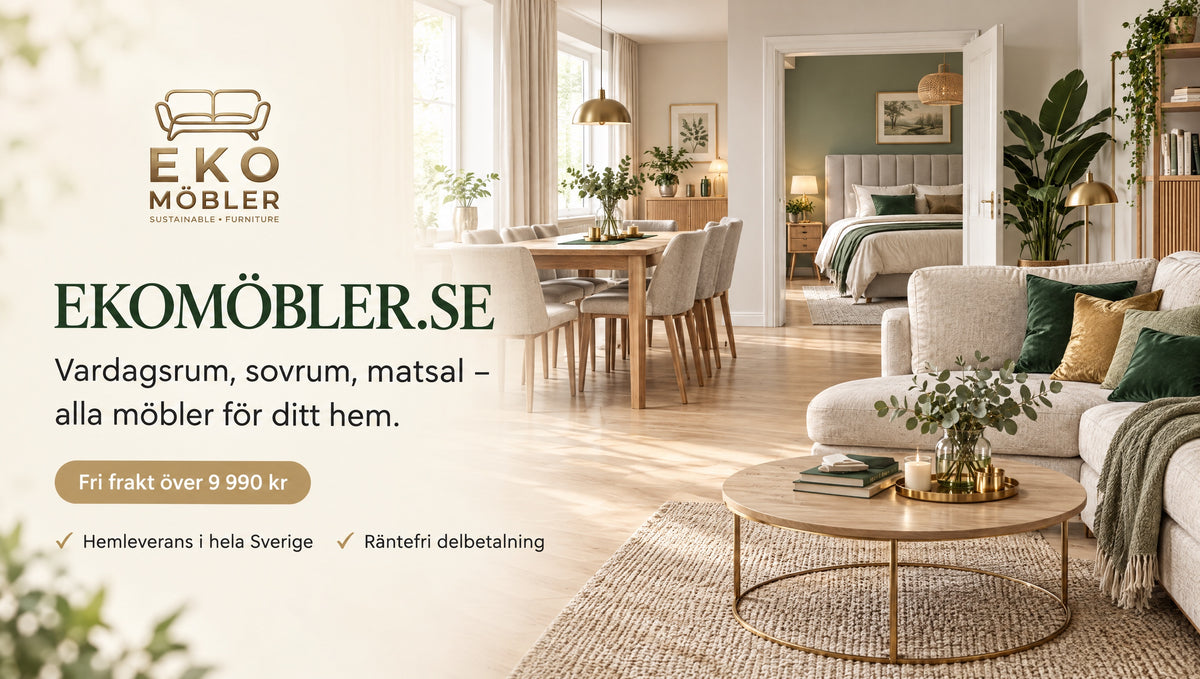 Ekomöbler – möbler för vardagsrum, sovrum och matsal